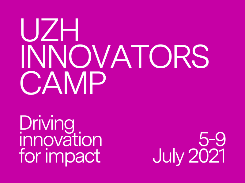 UZH Innovators Camp Application Deadline